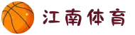 江南体育(JIANGNAN SPORTS)官方网站-江南体育APP